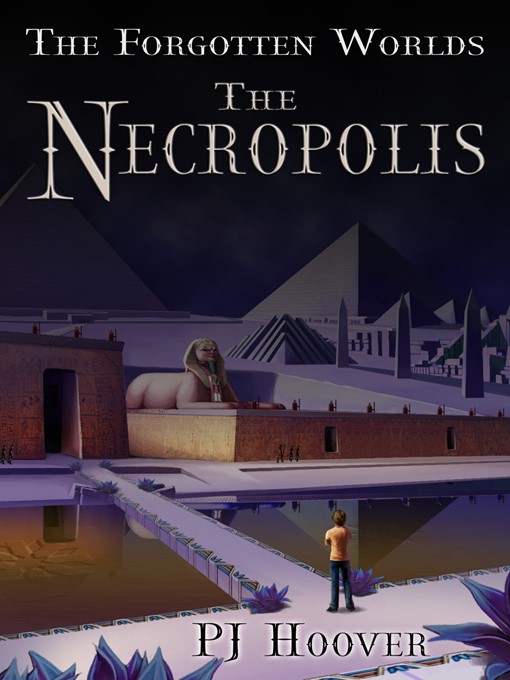 Title details for The Necropolis by PJ Hoover - Available